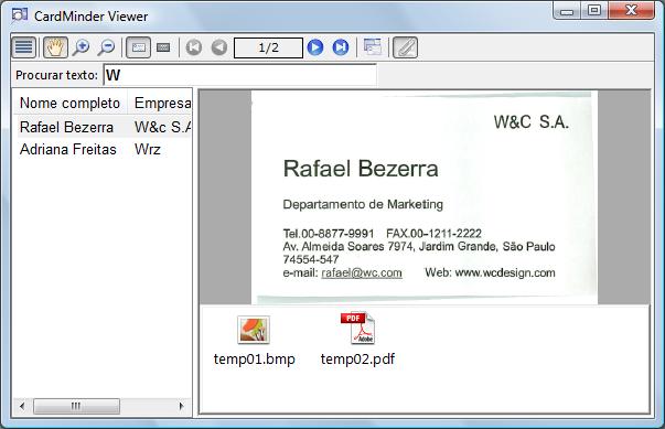 2.2 Janela do CardMinder Viewer 2.2 Janela do CardMinder Viewer Esta janela é usada para pesquisar os dados do cartão rapidamente.