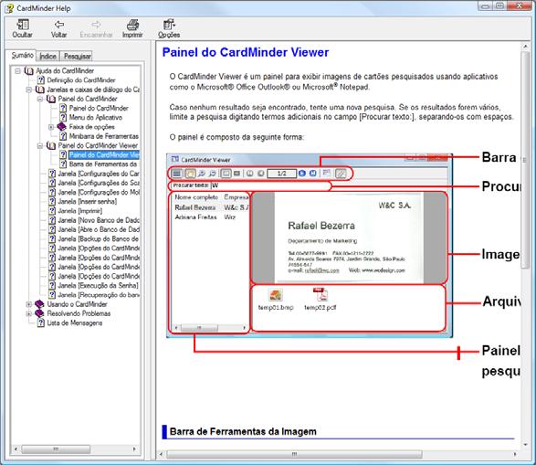 Apêndice A Consultando a Ajuda Este apêndice descreve como abrir a Ajuda do CardMinder.
