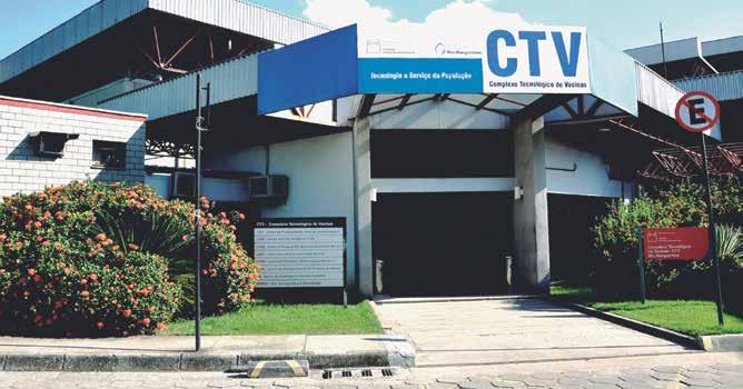 COMPLEXO TECNOLÓGICO DE VACINAS (CTV) O CTV concentra os grandes centros de produção e processamento final de vacinas, assim