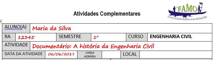 MANUAL DE ATIVIDADES COMPLEMENTARES DO CURSO DE ENGENHARIA CIVIL REGRAS GERAIS: O(A) aluno(a) deverá cumprir até o termino do curso a carga horária de 10