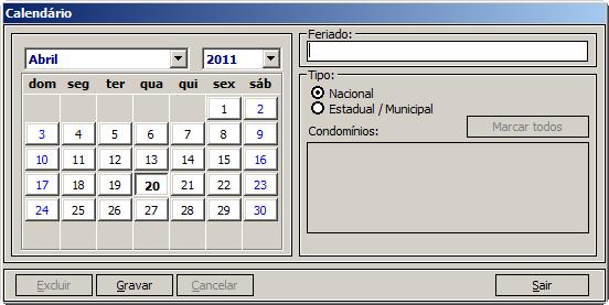 2- O sistema exibe o calendário abaixo: 3- Para cadastrar Feriado, selecione a data do feriado.