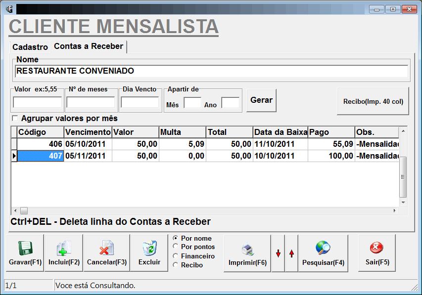 Na aba de Recebimentos, tem a opção de lançar os valores mensais do cliente, em caso de atraso o sistema gera automaticamente a multa, na entrada do veículo se o cliente estiver em