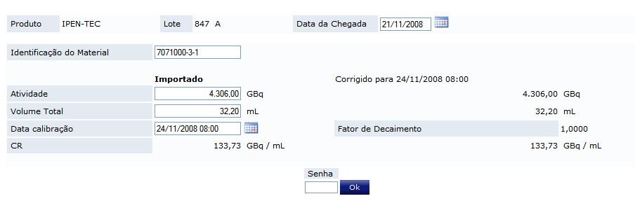 Para alterar dados de um frasco, clicar na figura Procedimento para alterar um frasco do importado: Alterar a data de chegada, se necessário Alterar a identificação do Material, se necessário Alterar