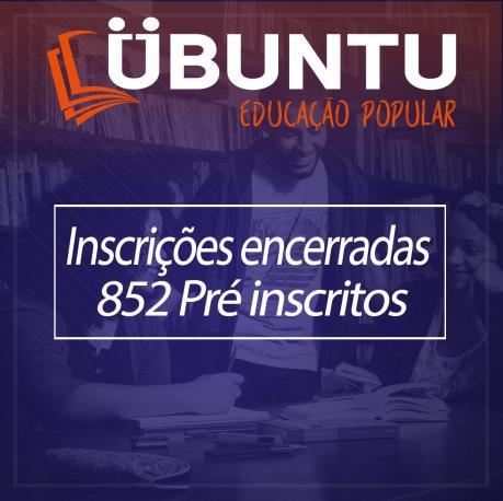 Rede de Cursinhos Populares Übuntu Ano Alunos 2014 2015 2016 2017 2018 290 2019 355 Ano Professores 2014 2015 2016 2017 2018