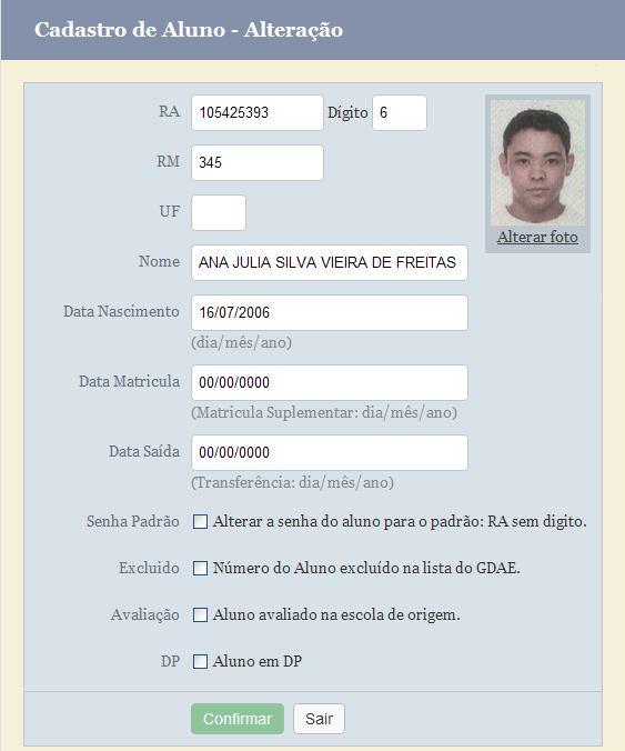 3. Inclusão ou alteração de dados cadastrais do aluno (Clique no RA ou na palavra incluir) 1. RA: Número de registro do aluno no GDAE. 2. DÍGITO: Dígito verificador do RA 3.