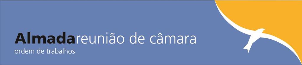 Reunião de Câmara de 20 de julho de 2016 De acordo com o Regimento elaborado nos termos da alínea a) do artigo 39º da Lei 75/2013, de 12 de setembro e aprovado em reunião ordinária de 05 de novembro