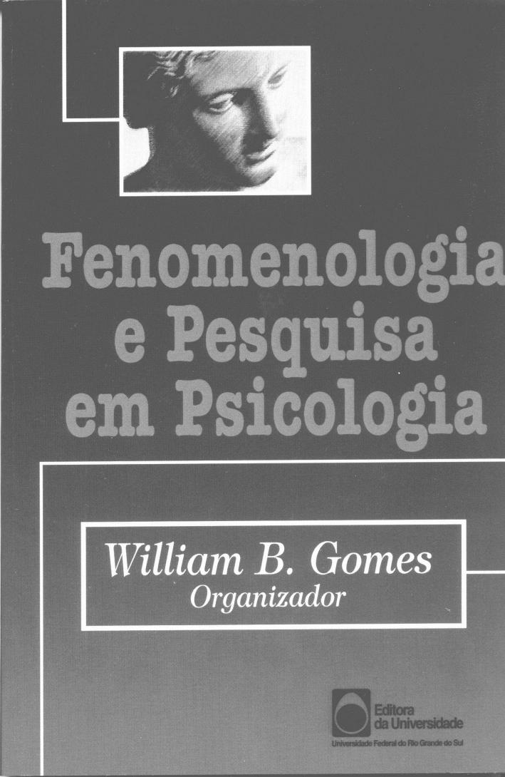 Sumário 1. Entrevista Fenomenológica e Pesquisa em Psicologia William B. Gomes 2. Concepções de Alcoolismo e a Reabilitação do Alcoolismo José Carlos Leite e W. B. Gomes 3.