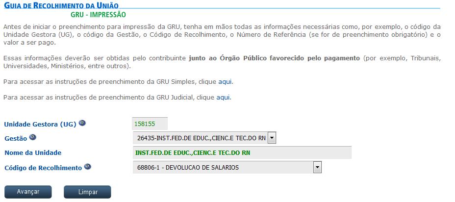 Para valores a devolver, acessar o site do Tesouro Nacional, conforme trâmite abaixo. 32. ACESSAR O SITE (OU PESQUISAR NO GOOGLE GRU): https://consulta.tesouro.fazenda.gov.br/gru/gru_simples.