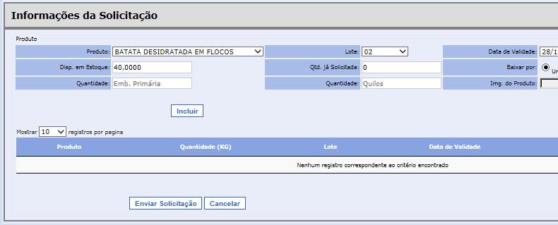 f) Após selecionar o Produto, o sistema carregará as informações de Lote, Validade e Disponibilidade em Estoque.