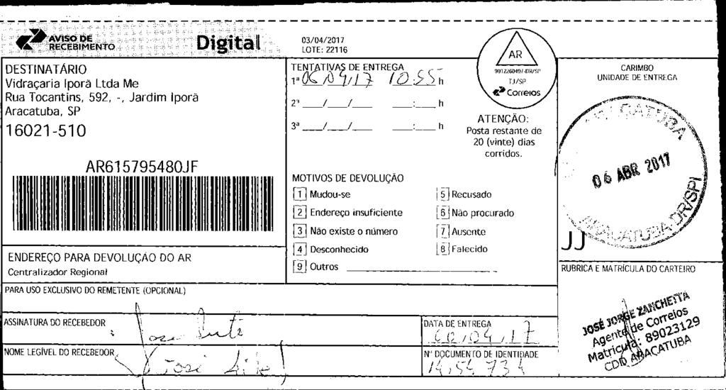 fls. 19 Este documento é cópia do original, assinado digitalmente por e-carta.correios.com.br, liberado nos autos em 17/04/2017 às 19:20.