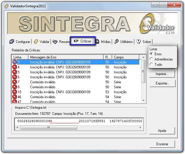 Figura 06 - Críticas do arquivo rejeitado Verifique qual o erro e corrija-o pelo Linx Farma Big, caso sejam erros relacionados às notas, acesse o menu Operacional > Notas Fiscais > Manutenção de