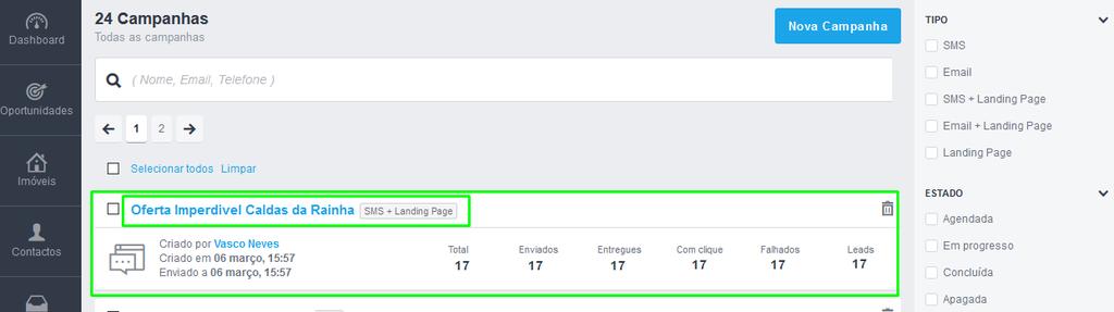 A campanha está criada e foi enviada, é possível agora consultar as métricas do envio desta campanha.