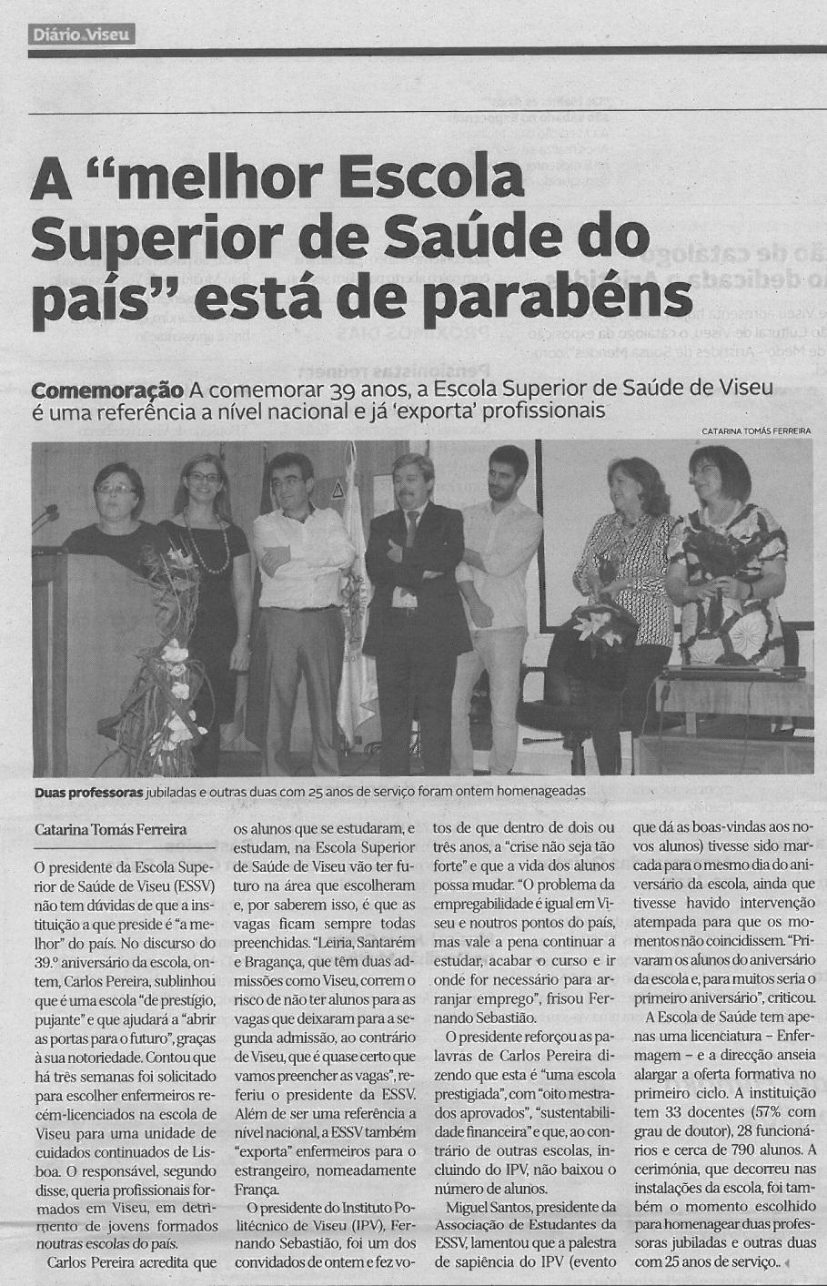 Escola Superior de Saúde Viseu N.º 12 Outubro 2013 - Centro de Documentação e Informação da ESSV No dia 9 de Outubro a ESSV comemorou 39 anos.