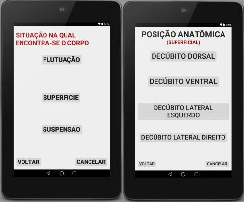 29 Figura 6 - Tela de situação na qual o corpo foi encontrado e tela de posição anatômica Fonte: Próprio Autor Nas imagens acima, o usuário selecionará a situação encontrada do cadáver, podendo ser