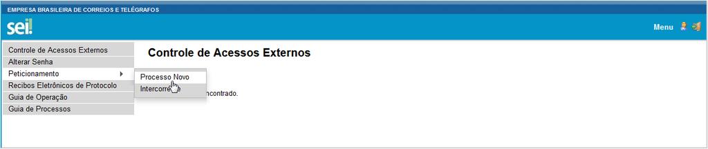 Para anexar os documentos, selecione a opção "Peticionamento" no menu e em seguida clique em "Processo Novo". Figura 7.