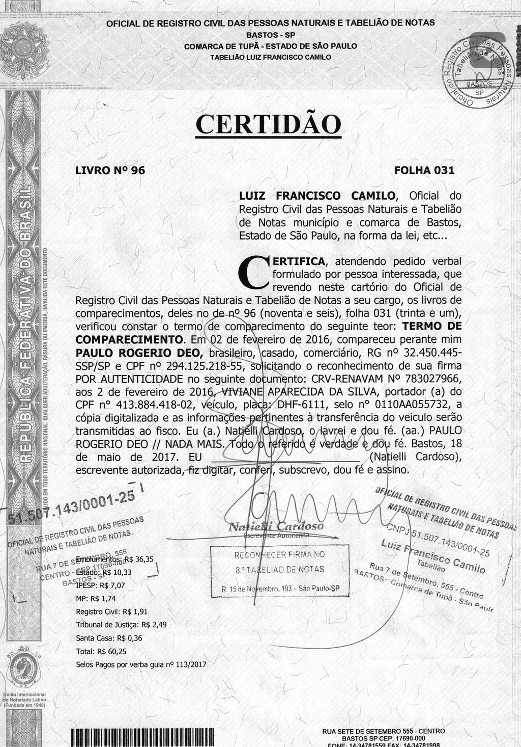 fls. 7 Este documento é cópia do original, assinado digitalmente por JESSICA GRANADO DE SOUZA e Tribunal de Justica do Estado de Sao Paulo, protocolado em 29/05/2017 às 14:00, sob o número