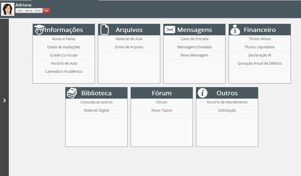 TELA INICIAL Após realizar a troca de senha, o usuário irá se deparar com a tela principal do portal, conforme abaixo: Logo ao acessar a tela inicial, na parte superior esquerda o usuário poderá