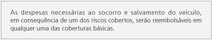 Tipos de Cobertura Básicas Tipos de Cobertura cobertura básica no 1 (também chamada de Compreensiva);