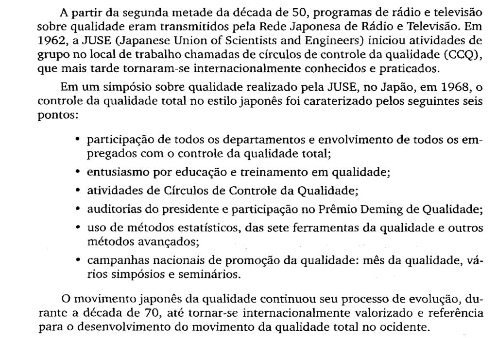 Garantia da Qualidade Total - CWTQC Material adaptado de: Carpinetti, L.C.R.