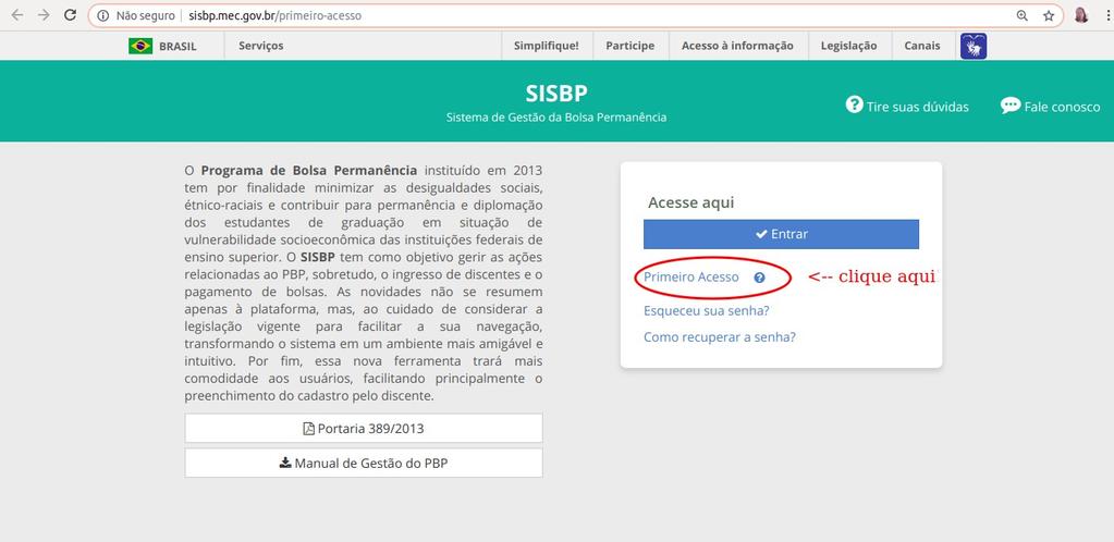 INSCRIÇÃO 1 ) Acesse o site: http://sisbp.mec.gov.