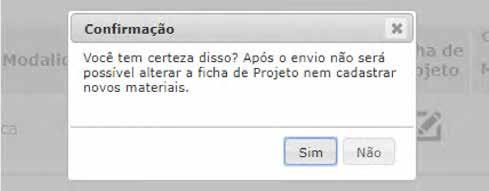 envio: Clicar em sim confirmará o envio do projeto.