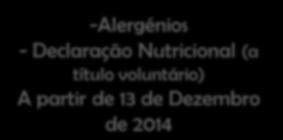 Declaração Nutricional, de acordo com o Artigo 9º, nº 1, alínea l), é