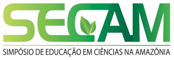 LISTA DE TRABALHOS APROVADOS VIII SECAM RESUMO EXPANDIDO MODALIDADE BANNER LINHA 1 ENSINO DE CIÊNCIAS: CURRÍCULO, COGNIÇÃO E