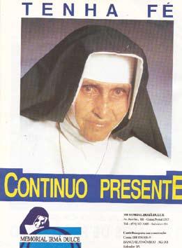 no dia 22 de maio. Muitos fiéis católicos e autoridades acompanharam de perto a última etapa antes da canonização da religiosa baiana, carinhosamente chamada de Anjo bom da Bahia.