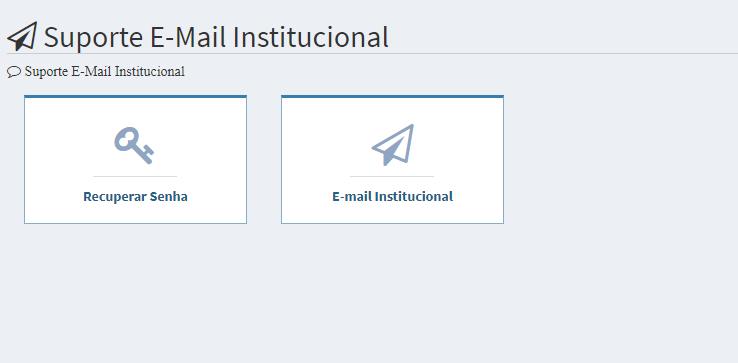 E-mail Institucional Aoacessar "Suporte E-Mail Institucional" serão exibidas duas opções: Recuperar Senha: Essa opção deve ser utilizada somente para E-mails ainda não vinculados à conta SINAPSE e