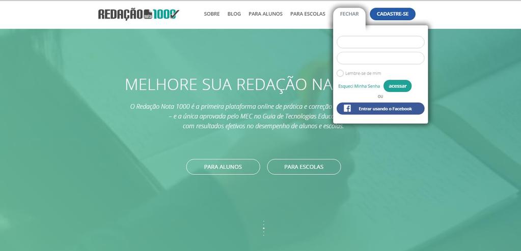 ACESSO À PLATAFORMA: Você poderá acessar a plataforma diretamente pelo site do Redação Nota 1000 www.redacaonota1000.com.br Inserindo seu login e senha.