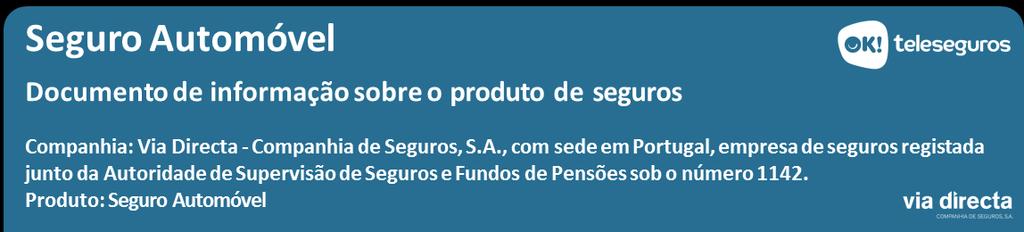 jurídica; Incêndio, Raio e Explosão; Acidentes Pessoais (não disponível no plano OK!