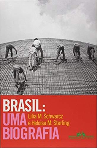 Ler e (des)construir Sugestão da semana Sistema de Bibliotecas Biblioteca Mauricio de Sousa Título: Brasil : uma biografia Autor: Lilia M. Schwarcz e Heloisa M. Starling.