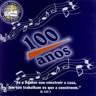 2002033 - Colégio Concórdia - 100 Anos Produção Fonográfica: JCA Discos Produção Executiva:Pastor Sérgio Lutz e Pastor Valdir Bernardo Feller. Produção direção musical: Prof.