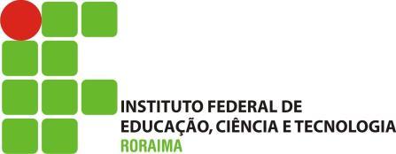 INSTITUTO FEDERAL DE EDUCAÇÃO, CIÊNCIA E TECNOLOGIA DE RORAIMA EDITAL DE HOMOLOGAÇÃO Nº 14/2014 DO RESULTADO FINAL REFERENTE AO CONCURSO PÚBLICO Nº 88/2013/IFRR/DE 07 DE OUTUBRO DE 2013.