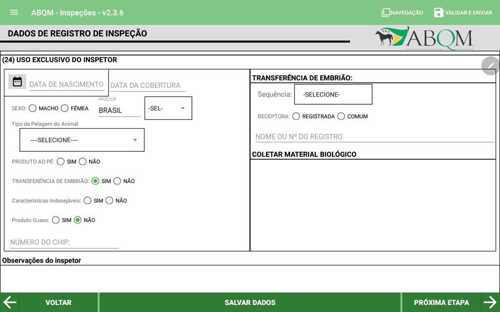 15 Ao clicar SIM na opção transferência de embrião, serão abertos os campos para informar a receptora. Caso a receptora seja comum basta selecionar a opção comum.