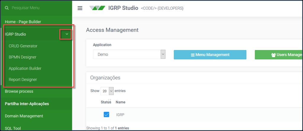 Fig 12 - Hierarquia de Menus Neste caso CRUD Generator e BPMN Designer são filhos de IGRP Studio.