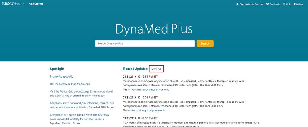 Outros recursos da base DynaMed Plus Os sumários clínicos da DynaMed Plus são atualizados diariamente.