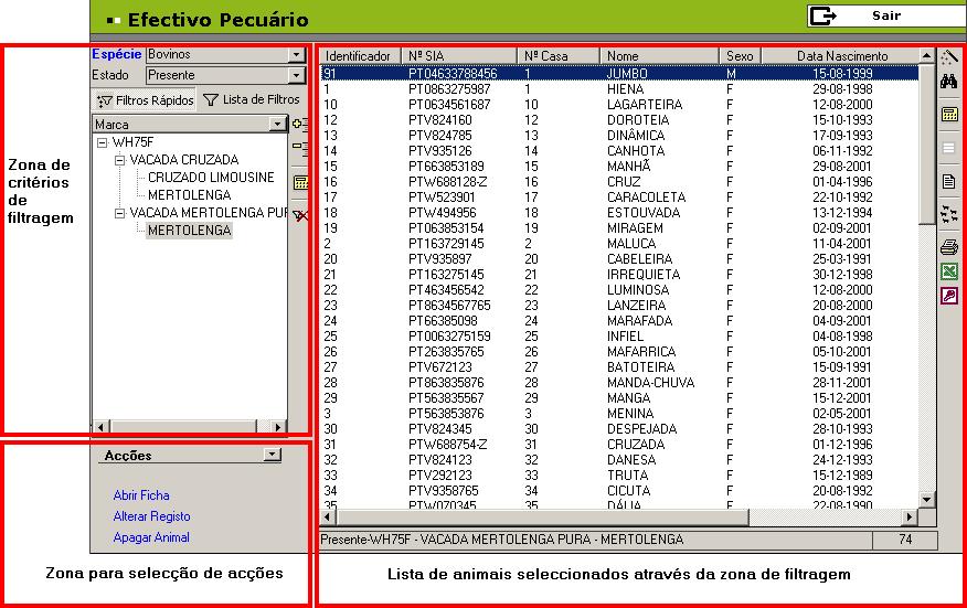2.3 40 Efectivo Pecuário N e s t e ecrã consulta-se uma listagem dos animais existentes na base de dados a partir da qual se p o d e r á aceder às f i c h a s individuais dos animais 42 e a filtros e