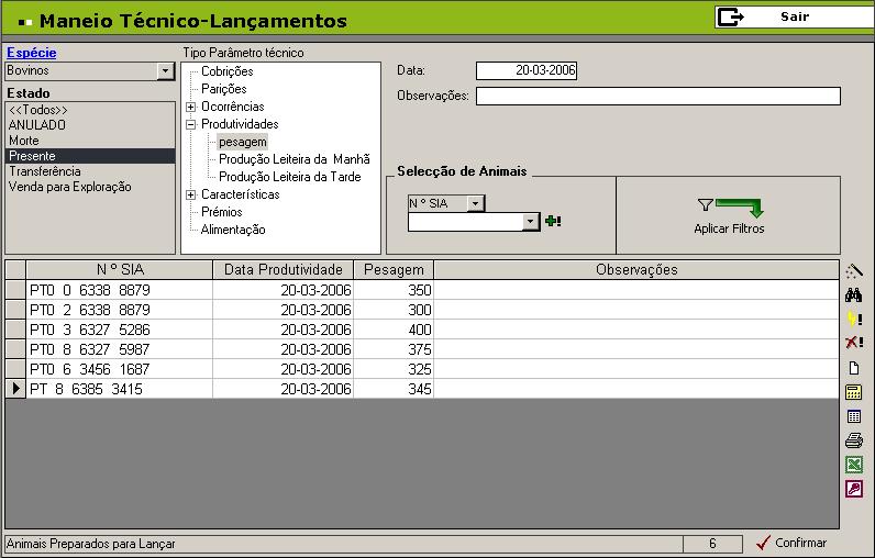 59 Cabeçalho Espécie Ao entrar no ecrã Maneio Técnico - Lançamentos serão apenas disponibilizados os animais pertencentes à espécie caracterizada como pré-definida em Configurações 16.