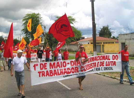 6 Natal, maio de 2009 Dia do Trabalhador T rabalhadores do Rio Grande do Norte se uniram no dia 1º de maio, numa grande caminhada pelas ruas da Zona Norte de Natal.