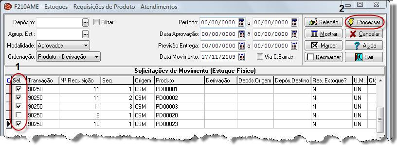 Na coluna Sel. (assinalada abaixo com o número 1, à esquerda) é possível selecionar as requisições a serem atendidas.