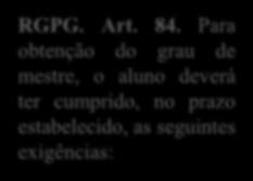 DIPLOMAÇÃO RGPG. Art. 84.