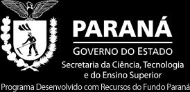 Ensino Superior do Estado do Paraná SETI/UGF, com apoio do Fundo Paraná, nos seguintes termos: 1.