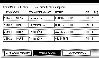 Verificar e Cancelar Ficheiros de Transmissão 2 Imprimir um Ficheiro Se pretender verificar o conteúdo de um ficheiro que foi guardado na memória e que ainda não foi enviado, use este procedimento