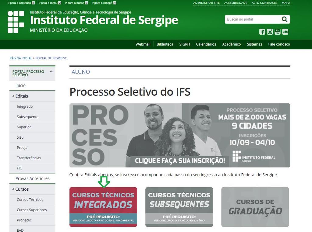 1) Acessar o site institucional http://www.ifs.