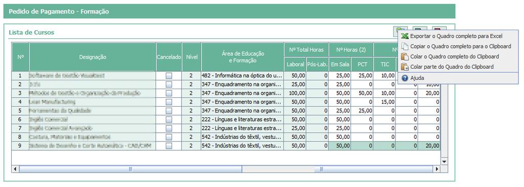Fig. 33 Exemplo dos botões na Lista de Cursos (Importação/ Exportação Excel) As opções disponíveis são: Exportar o quadro completo para Excel (criando uma folha excel que reflete todos os elementos