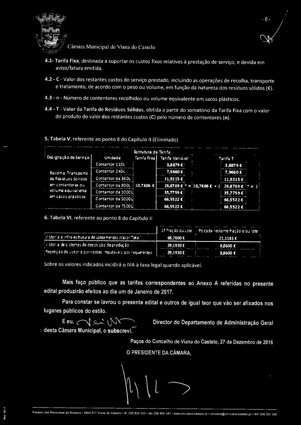 3 - n - Número de contentores recolhidos ou volume equivalente em sacos plásticos. 4.