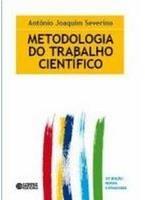 Metodologia científica. 6. ed. São Paulo : Pearson Prentice Hall, 2007 001.