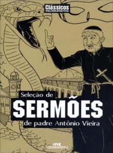 Seleção de sermões de padre Antônio Vieira.