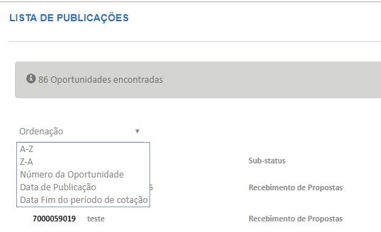 I. Oportunidades Ao aplicar um dos filtros de pesquisa será exibido o resultado na Lista de Publicações.